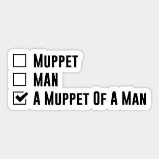 Man or Muppet Gift Sticker